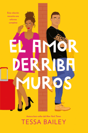 EL AMOR DERRIBA MUROS (LAS REFORMAS DEL AMOR 2)