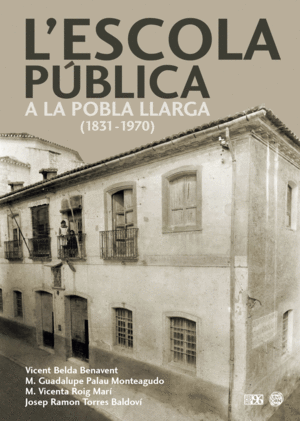 L'ESCOLA PÚBLICA A LA POBLA LLARGA (1831-1970)