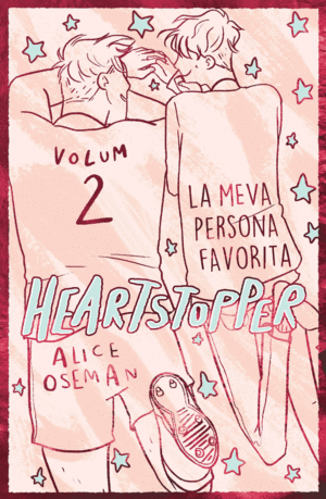 HEARTSTOPPER 2. LA MEVA PERSONA FAVORITA. EDICIÓ ESPECIAL