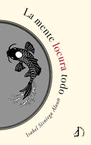 LA MENTE LOCURA TODO