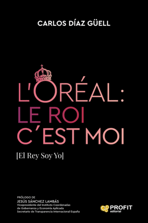 L'ORÉAL : LE ROI C´EST MOI