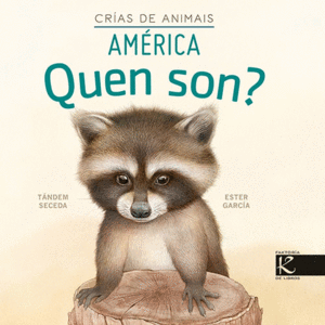 QUEN SON? CRÍAS DE ANIMAIS - AMÉRICA