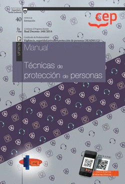 MANUAL. TÉCNICAS DE PROTECCIÓN DE PERSONAS (UF2676). CERTIFICADOS DE PROFESIONAL