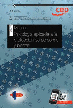 MANUAL. PSICOLOGÍA APLICADA A LA PROTECCIÓN DE PERSONAS Y BIENES (TRANSVERSAL: U