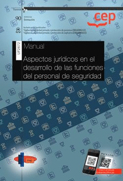 MANUAL. ASPECTOS JURÍDICOS EN EL DESARROLLO DE LAS FUNCIONES DEL PERSONAL DE SEG