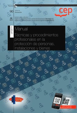 MANUAL. TÉCNICAS Y PROCEDIMIENTOS PROFESIONALES EN LA PROTECCIÓN DE PERSONAS, IN