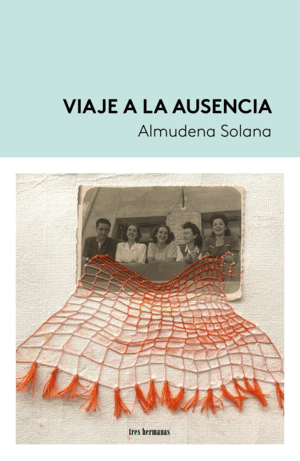 VIAJE A LA AUSENCIA