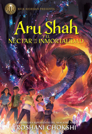 ARU SHAH Y EL NÉCTAR DE LA INMORTALIDAD