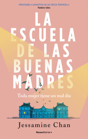 LA ESCUELA DE LAS BUENAS MADRES