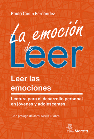 LA EMOCIÓN DE LEER. LEER LAS EMOCIONES. LECTURA PARA EL DESARROLLO PERSONAL EN J