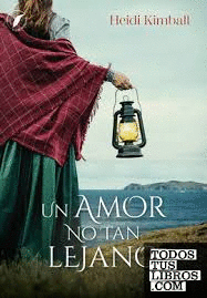 UN AMOR NO TAN LEJANO