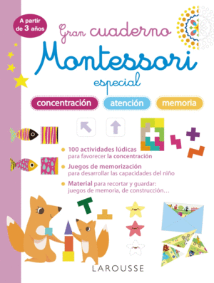 GRAN CUADERNO MONTESSORI ESPECIAL CONCENTRACIÓN, ATENCIÓN Y MEMORIA. A PARTIR DE