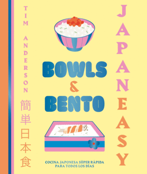 JAPANEASY BOWLS AND BENTO