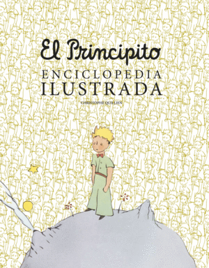 ENCICLOPEDIA ILUSTRADA DE EL PRINCIPITO_NP