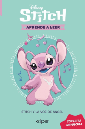 APRENDE A LEER CON LETRA MAYÚSCULA 4 - STITCH Y LA VOZ DE ANGEL