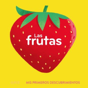 PRIMEROS DESCUBRIMIENTOS. FRUTAS