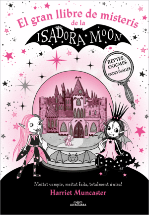 LA ISADORA MOON  EL GRAN LLIBRE DE MISTERIS DE LA ISADORA MOON