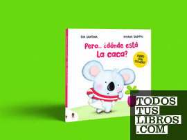 PERO... ¿DÓNDE ESTÁ LA CACA?