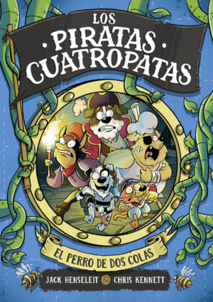 LOS PIRATAS CUATROPATAS. EL PERRO DE DOS COLAS