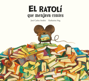 EL RATOLÍ QUE MENJAVA CONTES