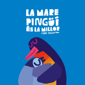 LA MARE PINGÜÍ ÉS LA MILLOR