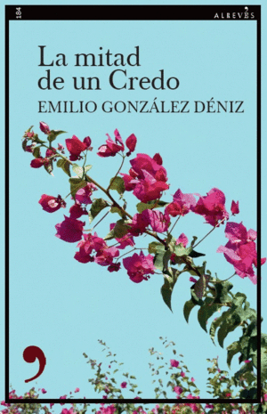 LA MITAD DE UN CREDO
