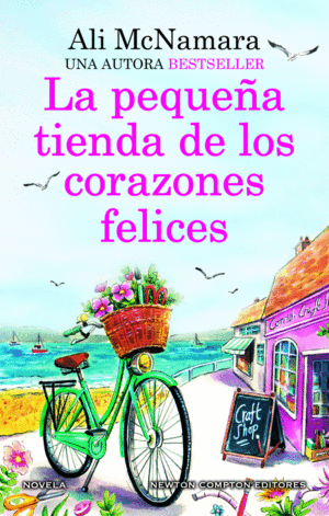LA PEQUEÑA TIENDA DE LOS CORAZONES FELICES. UNA NOVELA ROMANTICA
