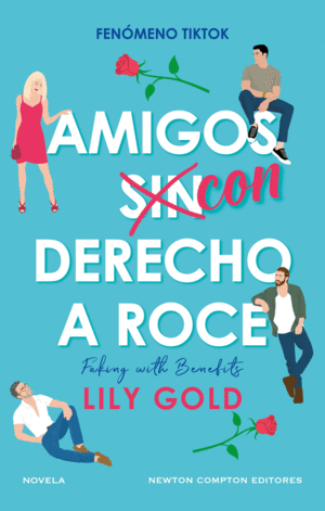 AMIGOS SIN DERECHO A ROCE