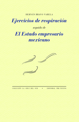 EJERCICIOS DE RESPIRACIÓN Y EL ESTADO EMPRESARIO MEXICANO