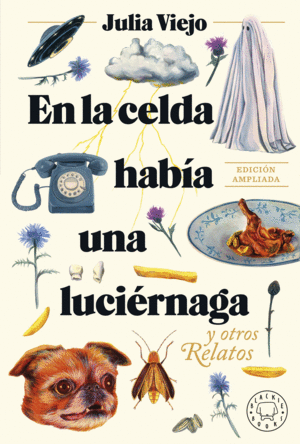 EN LA CELDA HABÍA UNA LUCIÉRNAGA. EDICIÓN AMPLIADA (EDICIÓN EPUB)