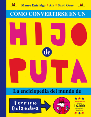 COMO CONVERTIRSE EN UN HIJO PUTA