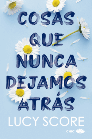 COSAS QUE NUNCA DEJAMOS ATRÁS