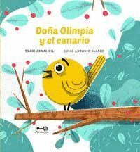 DOÑA OLIMPIA Y EL CANARIO