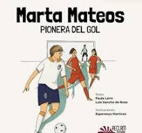 MARTA MATEOS PIONERA DE GOL