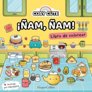 COSY CUTE: ¡ÑAM ÑAM!  (¡UN LIBRO PRECIOSO PARA COLOREAR PARA TODAS LAS EDADES, I