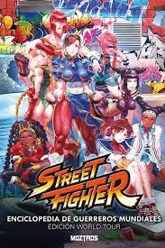 STREET FIGHTER ENCICLOPEDIA DE GUERREROS MUNDIALES