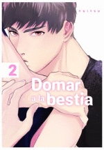 DOMAR A LA BESTIA, 2