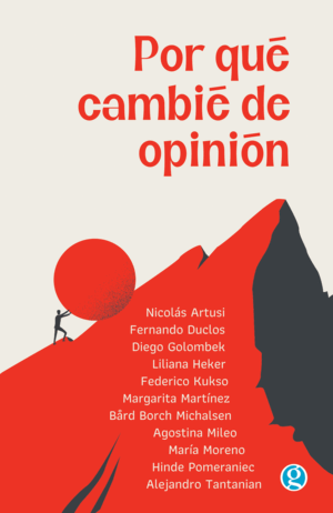 POR QUÉ CAMBIÉ DE OPINIÓN