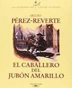 EL CABALLERO DEL JUBON AMARILLO