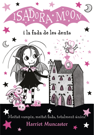 LA ISADORA MOON 10 I LA FADA DE LES DENTS