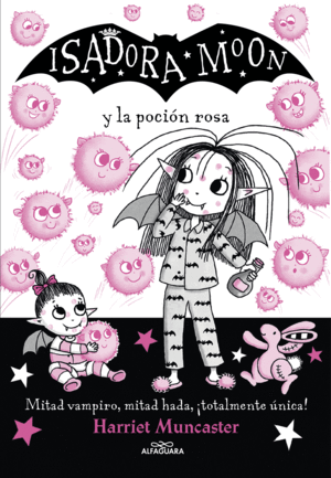 ISADORA MOON 11 Y LA POCIÓN ROSA