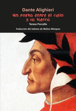 BIOGRAFÍA JOVEN. DANTE ALIGHIERI. UN POETA ENTRE EL CIELO Y LA TIERRA