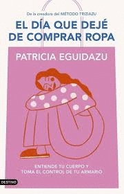 EL DIA QUE DEJE DE COMPRAR ROPA
