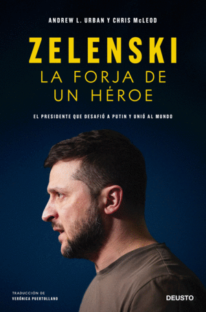 ZELENSKY: LA FORJA DE UN HEROE