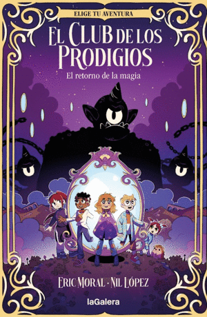 CLUB DE LOS PRODIGIOS, EL - EL RETORNO DE LA MAGIA