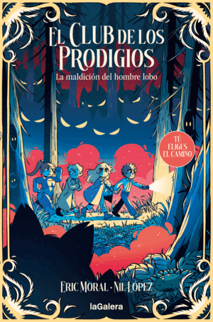 EL CLUB DE LOS PRODIGIOS 2: LA MALDICIÓN DEL HOMBRE LOBO