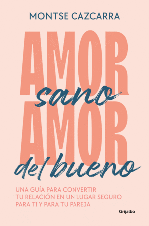 AMOR SANO DEL BUENO