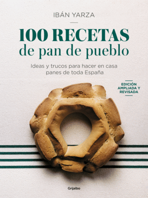 100 RECETAS DE PAN DE PUEBLO