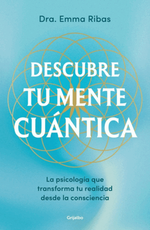 DESCUBRE TU MENTE CUANTICA