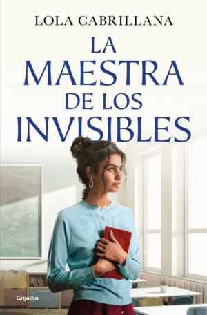 LA MAESTRA DE LOS INVISIBLES